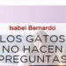 Isabel Bernardo presenta su libro de cuentos ‘Los gatos no hacen preguntas’